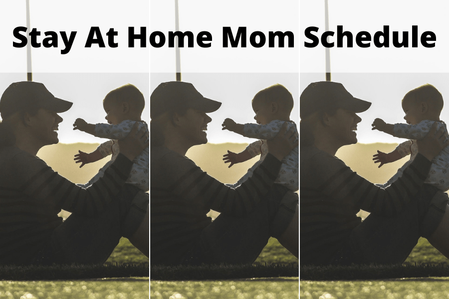 Stay At Home Mom Schedule