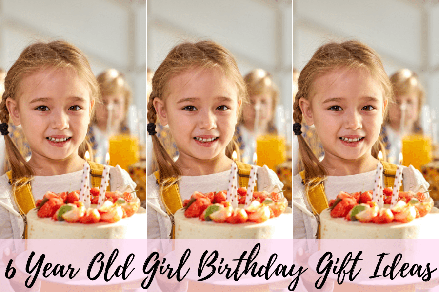 6 year old girl birthday gifts