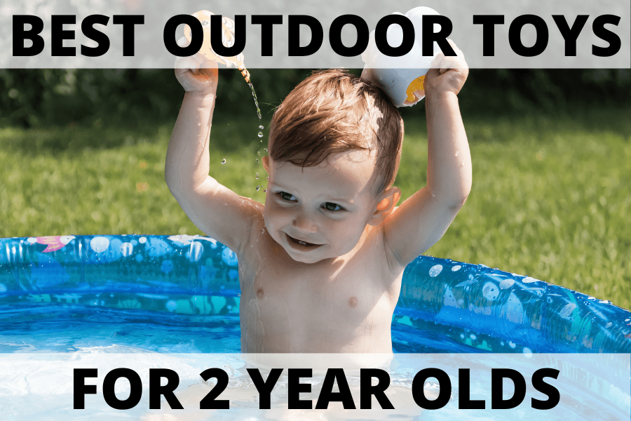 best outdoor toys for 2 year olds
