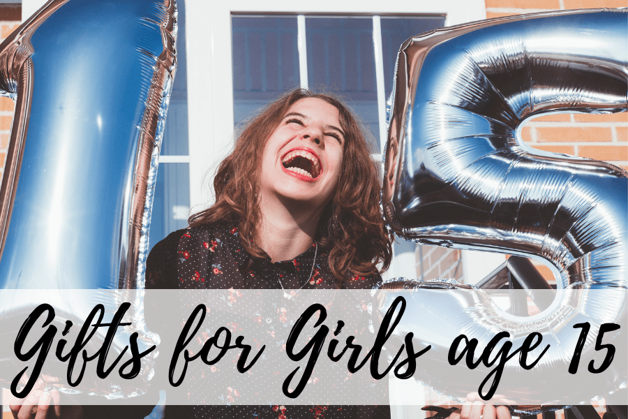 gifts for girls age 15