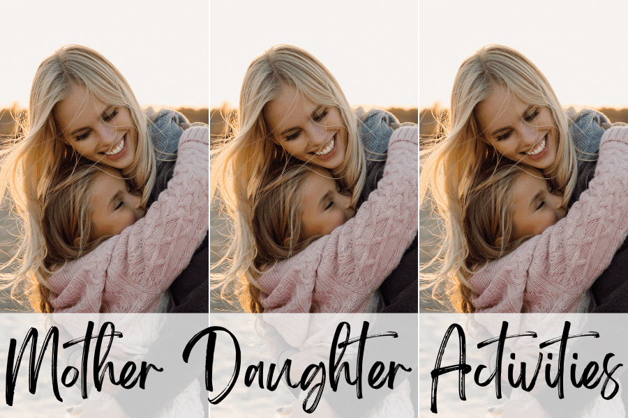 mother daughter activities