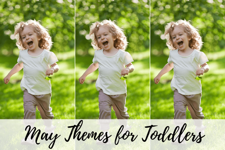 may themes for toddlers May themes for toddlers