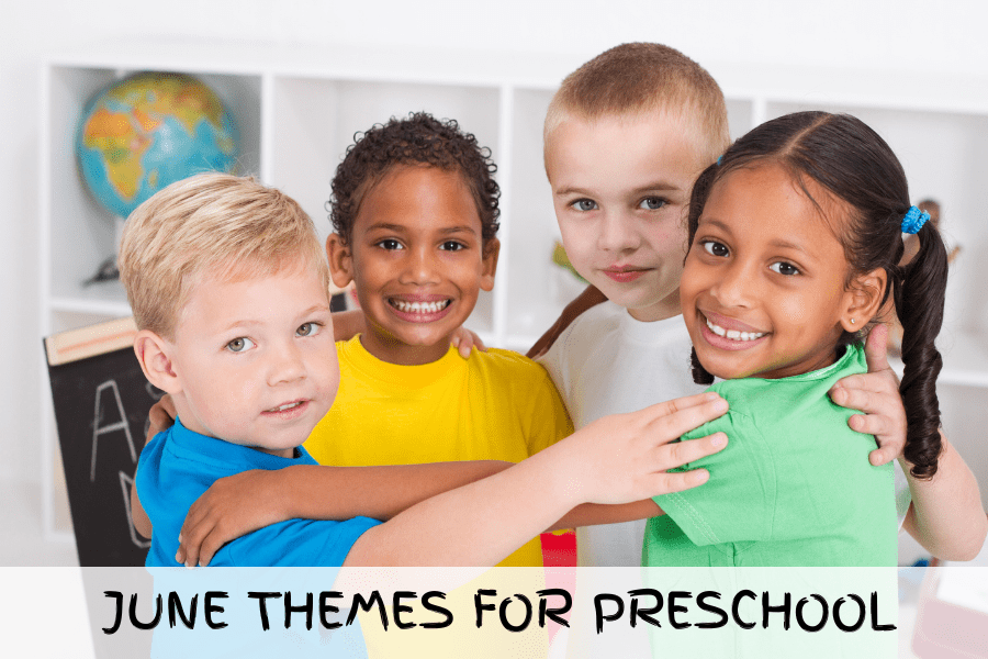 june themes for preschool