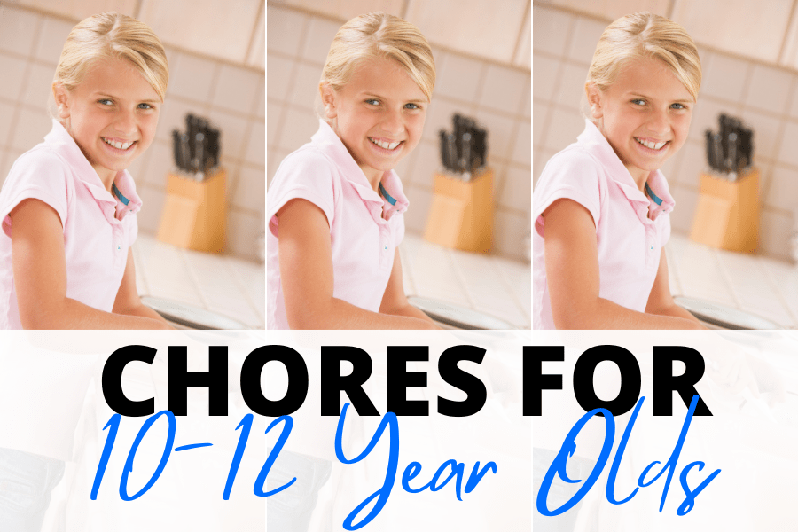 chores for 10-12 year olds