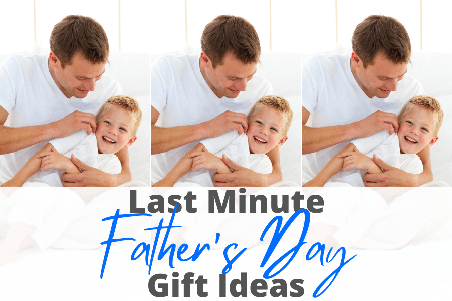 last minute father's day gift ideas