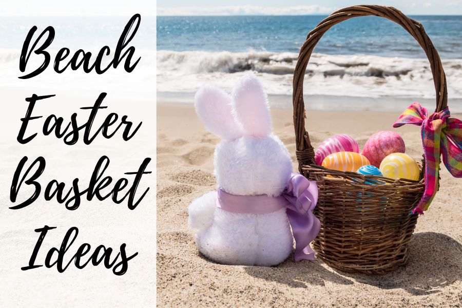 beach easter basket ideas