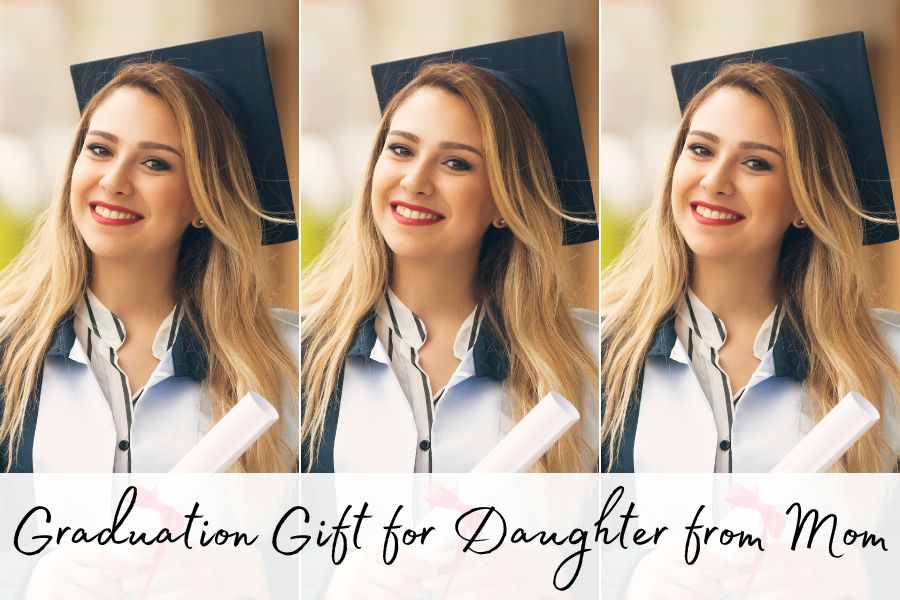 graduation gift for daughter from mom