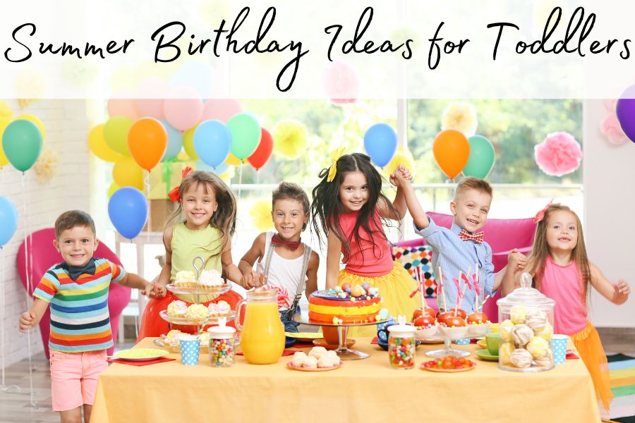 summer birthday ideas for toddlers
