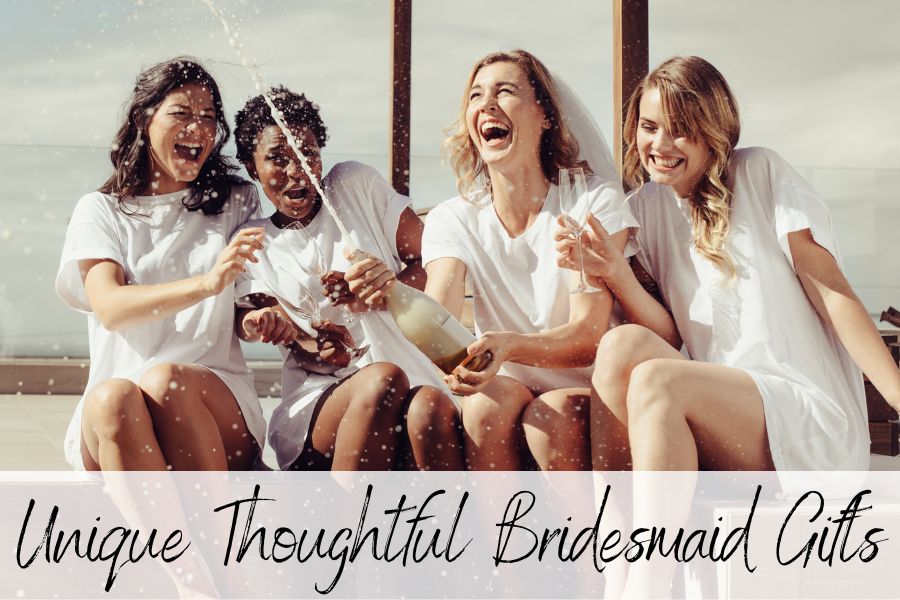 unique thoughtful bridesmaid gifts