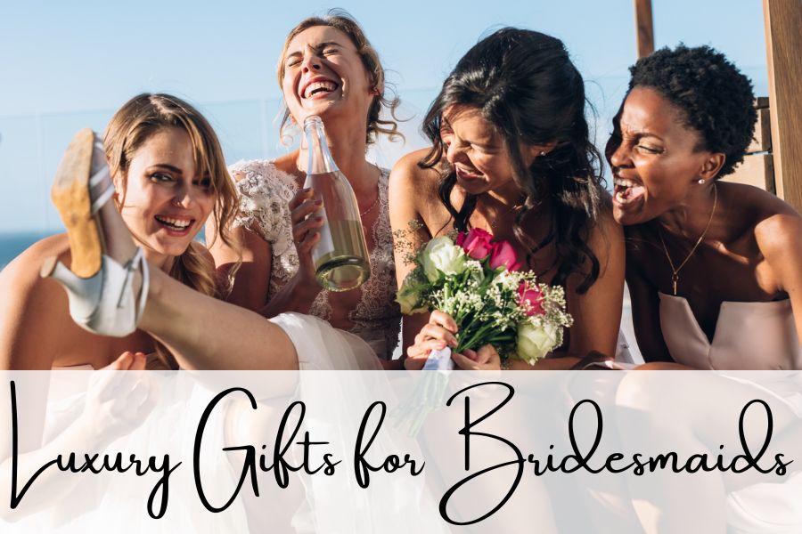 luxury gifts for bridesmaids