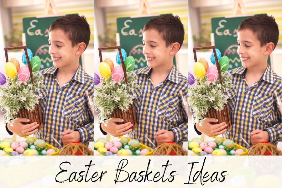 Easter baskets ideas