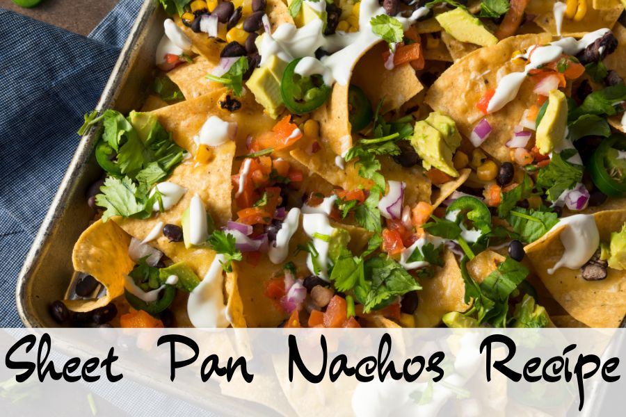 sheet pan nachos recipe