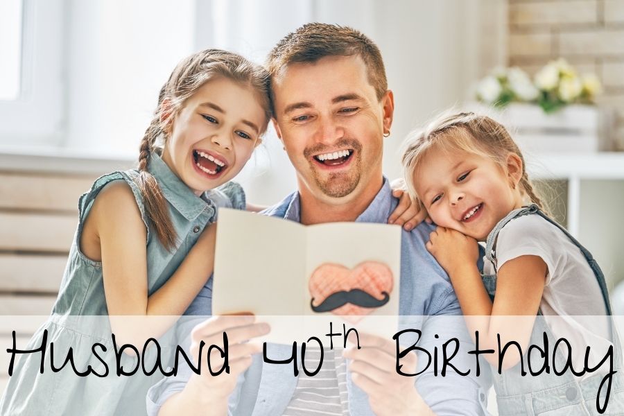 husband 40th birthday