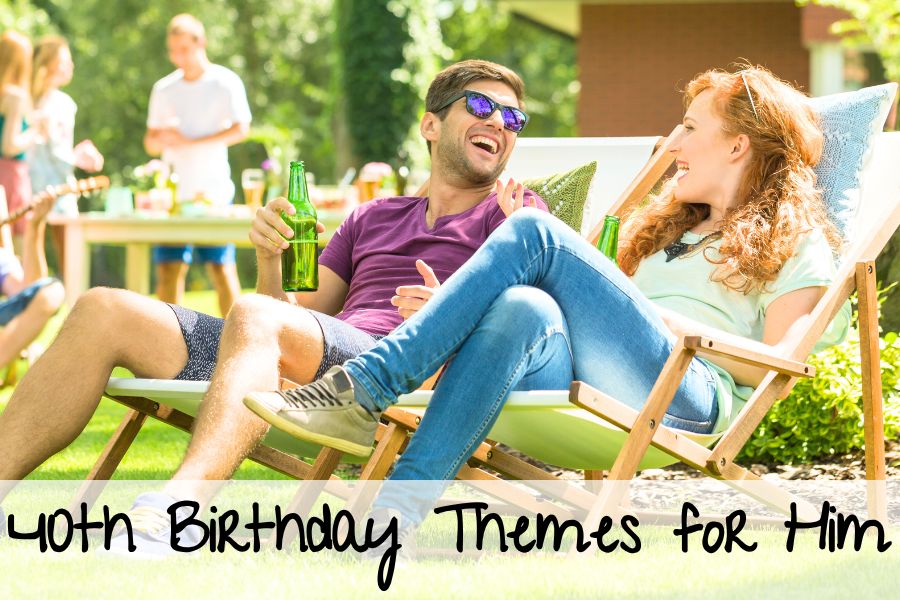 40th birthday themes for him