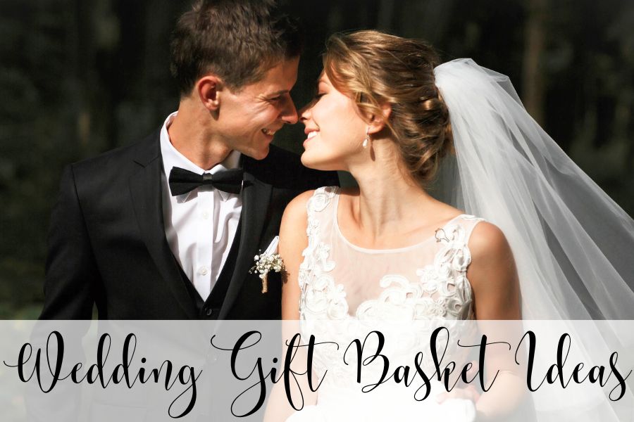 wedding gift basket ideas
