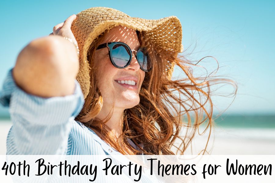 40th birthday party themes for women