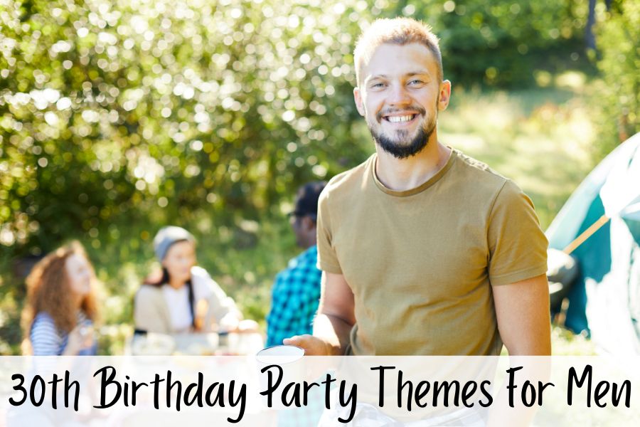30th birthday party themes for men