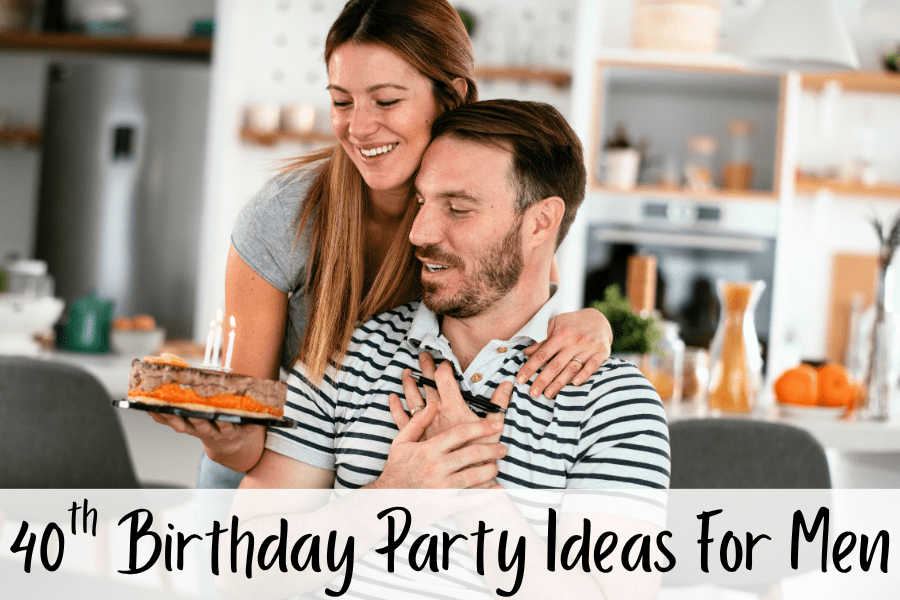 40th birthday party ideas for men